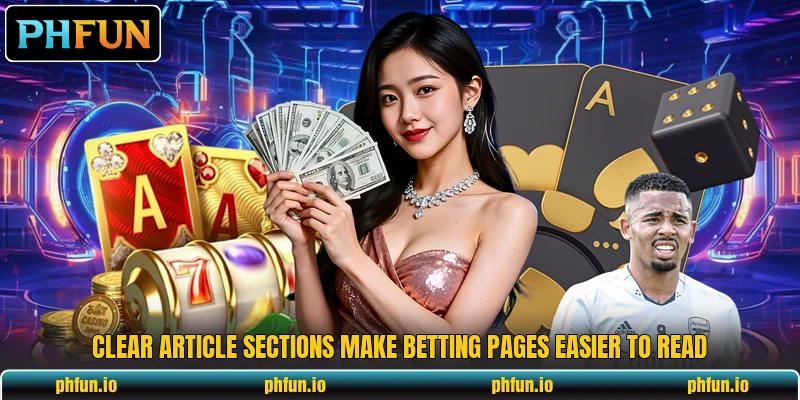 Clear article sections make betting pages easier to read