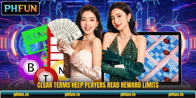 Clear terms help players read reward limits Clear terms help players read reward limits