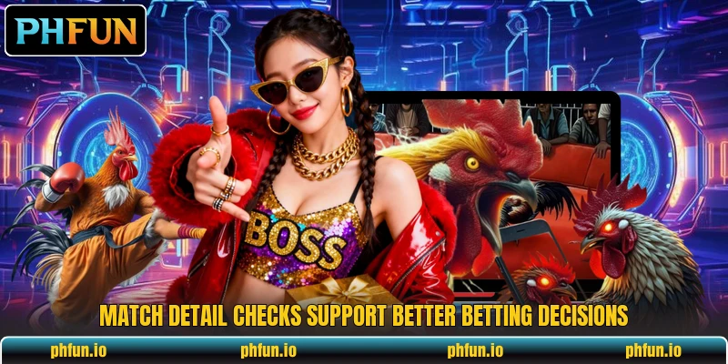 Match detail checks support better betting decisions Match detail checks support better betting decisions