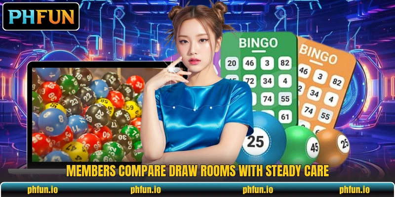 Members compare draw rooms with steady care
