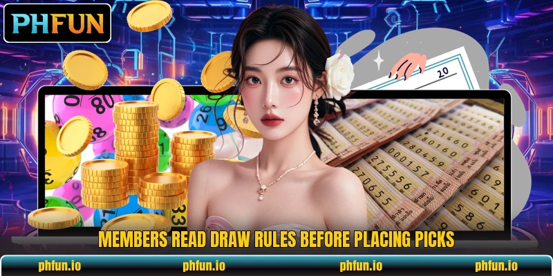 Members read draw rules before placing picks Members read draw rules before placing picks
