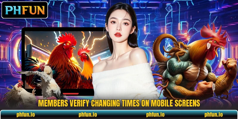 Members verify changing times on mobile screens Members verify changing times on mobile screens