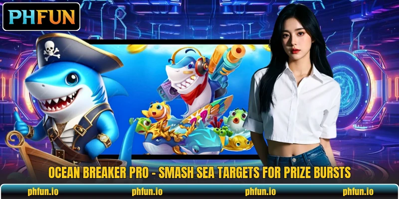 Ocean Breaker Pro - Smash Sea Targets For Prize Bursts
