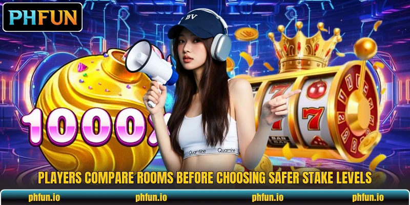 Players compare rooms before choosing safer stake levels Players compare rooms before choosing safer stake levels