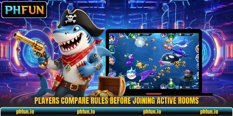 Players compare rules before joining active rooms
