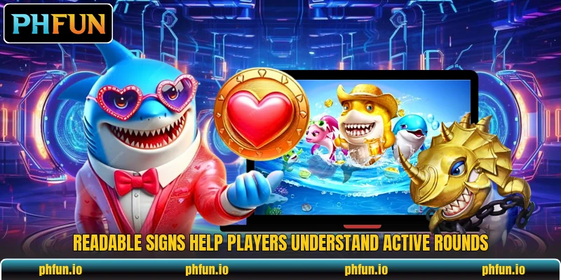 Readable signs help players understand active rounds Readable signs help players understand active rounds