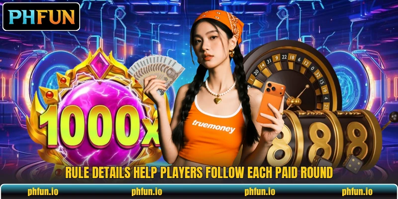 Rule details help players follow each paid round